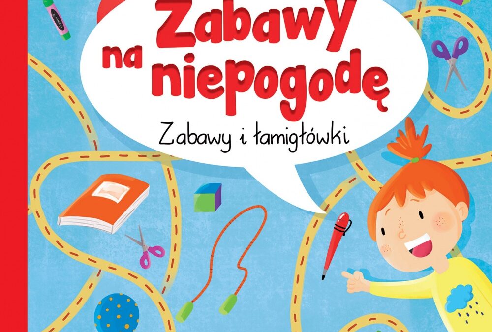 Zabawy na niepogodę